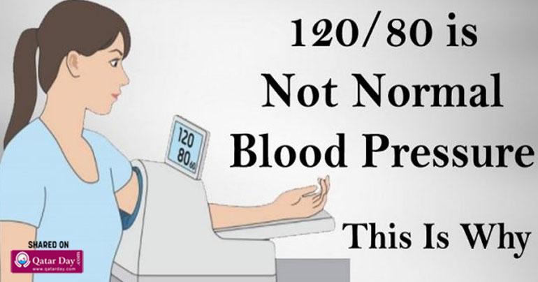 You Think That 120/80 Is A Normal Blood Pressure: You Are Completely Wrong!
