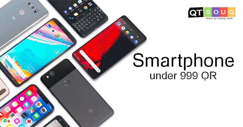 Smartphones Under 999 QAR –  Updated list as on May 2019