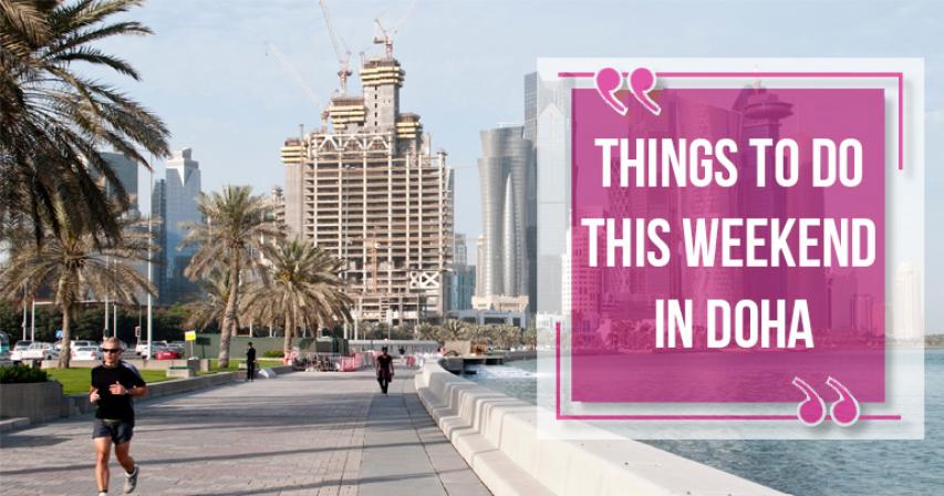 Things to This Weekend in Doha
