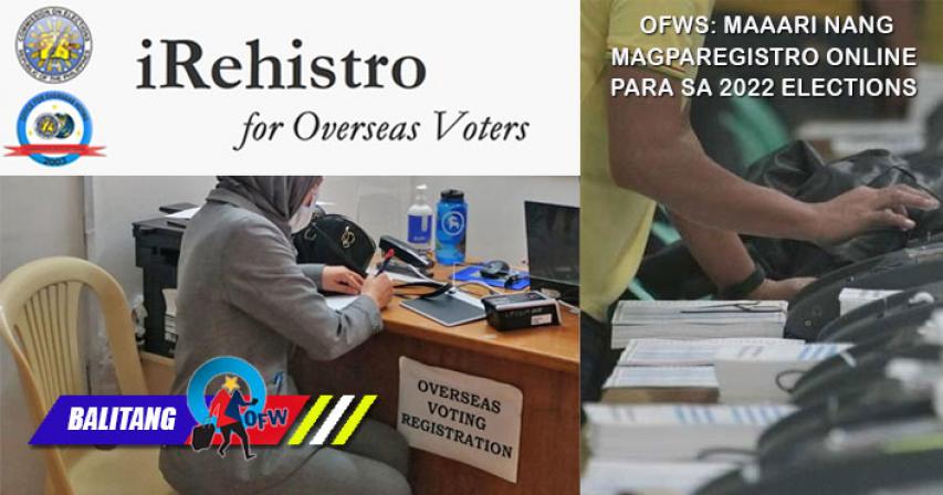 OFWs puwede nang magparehistro online para sa 2022 elections – Comelec