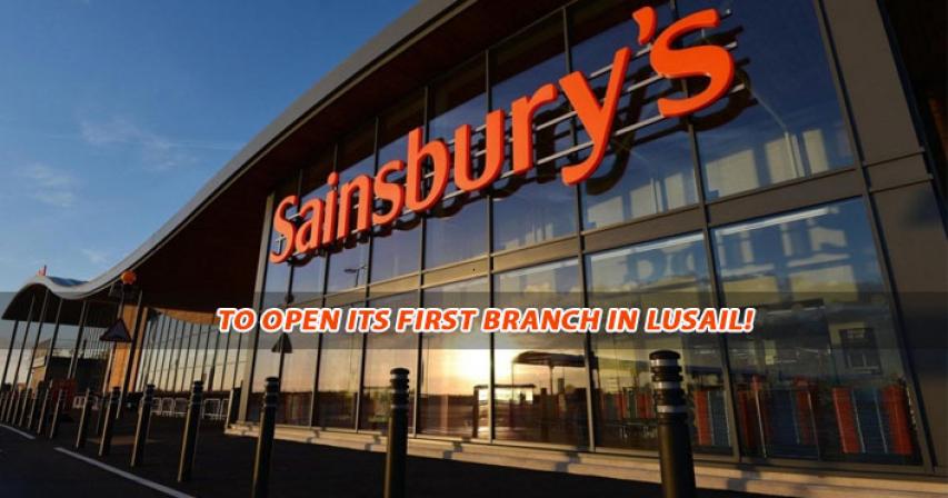 Leading British Supermaket Chain 'Sainsbury's' to open its first branch in Lusail