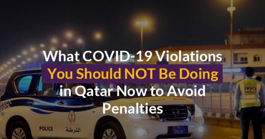 COVID-19 restrictions qatar, COVID-19 violations qatar, qatar violations, qatar penalties, qatar covid-19 penalties