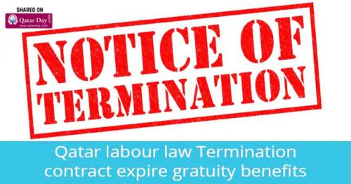Qatar labour law Termination contract expire gratuity benefits