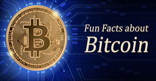 Fun facts about Bitcoin