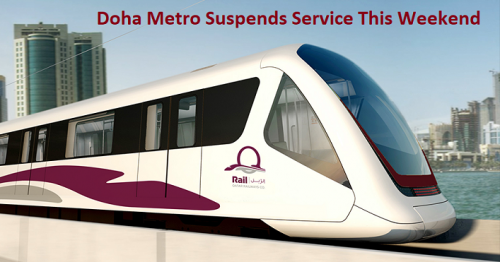 No Doha Metro Service this Weekend