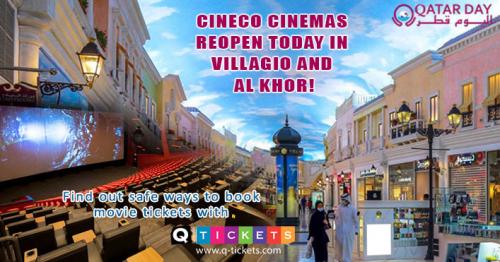 Cineco Cinemas in Al Khor, Villagio Reopen Today! Find out safe ways to book movie tickets with Q-Tickets!