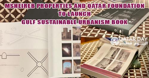 Msheireb Properties to launch 'Gulf Sustainable Urbanism' Book  tomorrow
