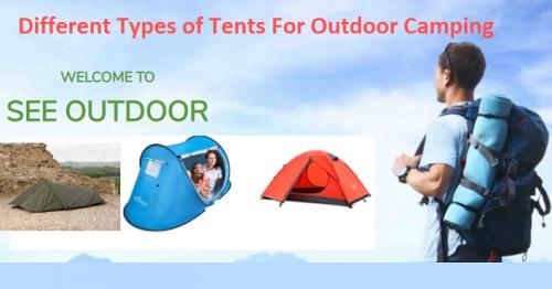 Overview Of Different Types of Tents For Outdoor Camping