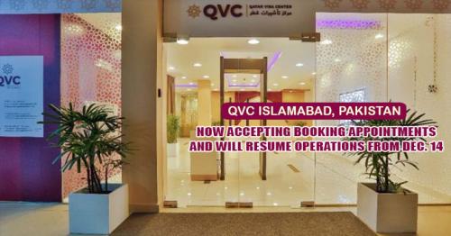 QVC Islamabad-Pakistan now accepting appointment bookings, to resume operations from Dec. 14