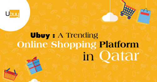 Ubuy: A Trending Online Shopping Platform in Qatar