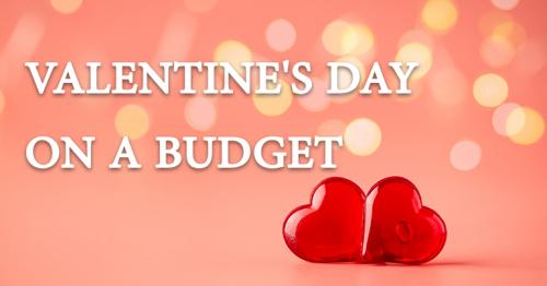 Valentine's Day on a Budget 